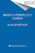 Book Cover: Briefly Perfectly Human