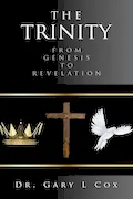 THE TRINITY: FROM GENESIS TO REVELATION Book Cover: THE TRINITY: FROM GENESIS TO REVELATION