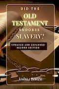 Book Cover: Did the Old Testament Endorse Slavery?