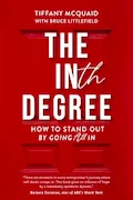 Book Cover: The INth Degree: How to Stand Out By Going All In