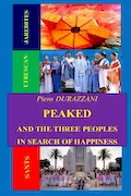 Book Cover: PEAKED AND THE THREE PEOPLES IN SEARCH OF HAPPINESS