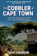 Book Cover: The Cobbler of Cape Town: A tale of courage, love, and transformation