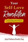 Book Cover: Your Self-Love Revolution: A 30-Day Woman's Guide to Embracing Divinity and Creating the Life You Desire