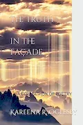 Book Cover: The Truth in the Façade: A Collection of Poetry