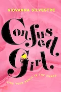Book Cover: Confused Girl: Find Your Peace in the Chaos