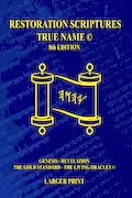 Book Cover: The Restoration Scriptures True Name Eighth Larger Print Edition© Genesis-Revelation