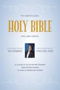 Book Cover: The Complete Audio Holy Bible: King James Version: The New Testament as Read by James Earl Jones; The Old Testament as Read by Jon Sherberg