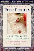 Book Cover: The Original Petit Etteilla: A Cartomancer's Guide to Divination