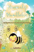 Book Cover: Heavenly Humblebee: Earthly Missions of Heavenly Bumblebee