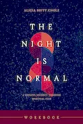 Book Cover: The Night Is Normal Workbook: A Soulful Journey through Spiritual Pain
