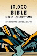 Book Cover: 10,000 Bible Discussion Questions: Dive Deeper into Every Bible Chapter