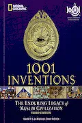 Book Cover: 1001 Inventions: The Enduring Legacy of Muslim Civilization: Official Companion to the 1001 Inventions Exhibition