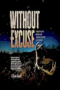 Book Cover: Without Excuse: Inspiration Through Photography and Verse
