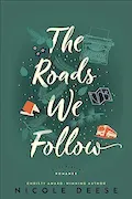 Book Cover: The Roads We Follow: (A Feel Good Contemporary Family Drama Romance Novel) (A Fog Harbor Romance)