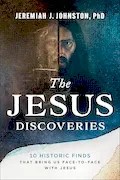 Book Cover: The Jesus Discoveries: 10 Historic Finds That Bring Us Face-to-Face with Jesus