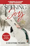 Book Cover: Seeking Joy through the Gospel of Luke: A Christmas to Calvary Advent Countdown