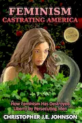 Book Cover: Feminism: Castrating America