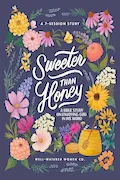 Book Cover: Sweeter than Honey: A Bible Study on Enjoying God in His Word
