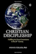 Book Cover: Christian Discipleship: Fulfilling the Great Commission in the 21st Century