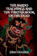 Book Cover: The Bardo Teachings and the Tibetan Book of the Dead (Occult Textbooks)