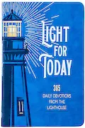 Book Cover: Light for Today: 365 Daily Devotions from the Lighthouse – Hope and Wisdom for Life
