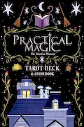 Book Cover: Practical Magic: The Motion Picture: The Official Tarot Deck and Guidebook