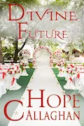 Book Cover: Divine Future: A Divine Cozy Mystery Romance (Divine Mystery Series)