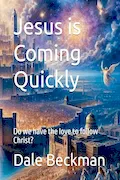 Book Cover: Jesus is Coming Quickly: Do we have the love to follow Christ?