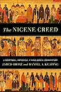 Book Cover: The Nicene Creed: A Scriptural, Historical, and Theological Commentary