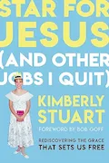 Book Cover: Star for Jesus (And Other Jobs I Quit): Rediscovering the Grace that Sets Us Free