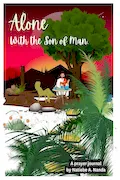 Book Cover: Alone with the Son of Man: A prayer journal