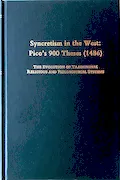 Book Cover: Syncretism in the West : Pico's 900 Theses (1486) : The Evolution of Traditional Religious and Philosophical Systems : With a Revised Text, English Translation, and Commentary