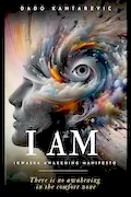 I AM: Iowaska Awakening Manifesto: Spiritual Journey Towards Inner Transformation and Enlightenment Book Cover: I AM: Iowaska Awakening Manifesto: Spiritual Journey Towards Inner Transformation and Enlightenment