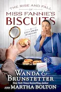 Book Cover: The Rise and Fall of Miss Fannie's Biscuits: A Cozy Amish Mystery