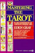 Book Cover: Mastering the Tarot: Basic Lessons in an Ancient Mystic Art