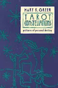 Book Cover: Tarot Constellations: Patterns of Personal Destiny