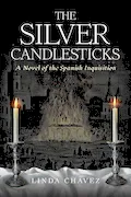 Book Cover: The Silver Candlesticks: A Novel of the Spanish Inquisition