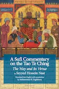 Book Cover: A Sufi Commentary on the Tao Te Ching: The Way and Its Virtue