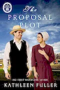 Book Cover: The Proposal Plot (An Amish of Marigold Novel)