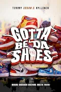 Book Cover: Gotta Be Da Shoes