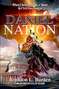 Book Cover: Daniel Nation: When Christians Take a Stand in Civil Government