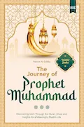 The Journey of Prophet Muhammad: Discovering Islam Through the Quran | Duas and Insights for a Meaningful Muslim Life - Islamic Books Book Cover: The Journey of Prophet Muhammad: Discovering Islam Through the Quran | Duas and Insights for a Meaningful Muslim Life - Islamic Books