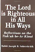 Book Cover: Lord Is Righteous in All His Ways: Reflections on the Tish'ah be-Av Kinnot (Meotzar Horav) (MeOtzar HoRav, 7)