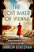 Book Cover: The Lost Baker of Vienna: A Novel