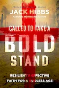 Called to Take a Bold Stand: Resilient and Effective Faith for a Godless Age Book Cover: Called to Take a Bold Stand: Resilient and Effective Faith for a Godless Age