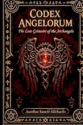 Book Cover: CODEX ANGELORUM The Lost Grimoire of the Archangels