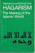 Book Cover: Hagarism: The Making of the Islamic World