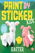 Paint by Sticker Kids: Easter: Create 10 Pictures One Sticker at a Time! Book Cover: Paint by Sticker Kids: Easter: Create 10 Pictures One Sticker at a Time!