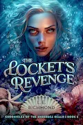 The Locket's Revenge (Volume 2) (Chronicles of the Undersea Realm) Book Cover: The Locket's Revenge (Volume 2) (Chronicles of the Undersea Realm)