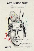 Book Cover: Art Inside Out: A Self-directed Art Program with Insights for a Positive Life (with scriptural reflections)